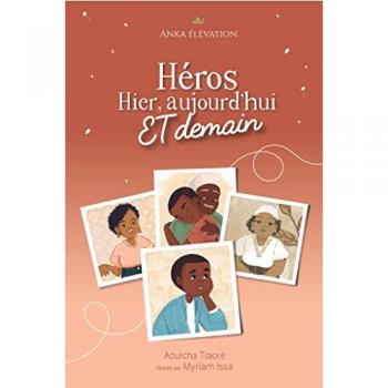 Héros, hier aujourd'hui et demain