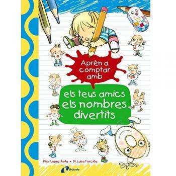 APRÈN A COMPTAR AMB ELS TEUS AMICS ELS NOMBRES DIVERTITS
