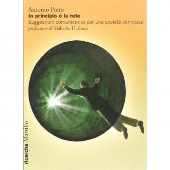 In principio è la rete. Suggestioni comunicative per una società connessa