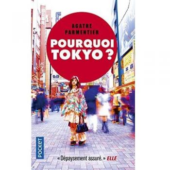 Pourquoi Tokyo ?