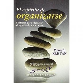 el espiritu de organizarse. destrezas para encontrar el significado a sus tareas