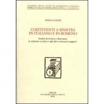 Costituenti a sinistra in italiano e in romeno. Analisi sincronica e diacronica in relazione ai clitici e agli altri costituenti maggiori
