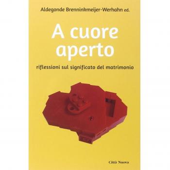 A cuore aperto. Riflessioni sul significato del matrimonio