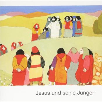 Jesus Und Seine Jünger (Was Uns Die Bibel Erzählt. Kleine Serie)