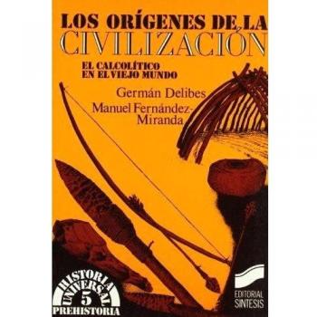 Los Origenes De La Civilizacion,  Historia Universal