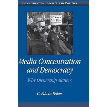 Media Concentration and Democracy: Why Ownership Matters (Communication, Society and Politics)