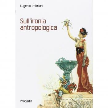 Sull'ironia antropologica