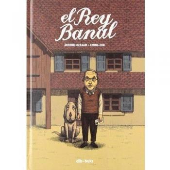 El rey banal (Tapa dura).