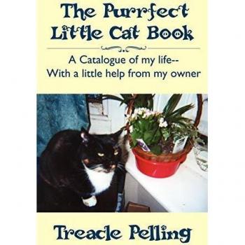 The Purrfect Little Cat Book: A Catalogue of my life--With a little help from my owner