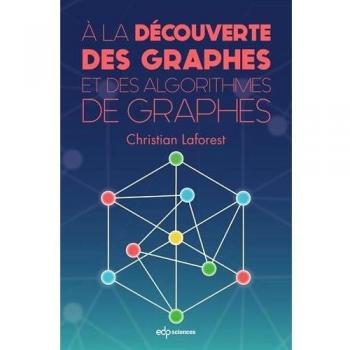 a la decouverte des graphes et des algorithmes de graphes