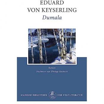 Keyserling, Eduard Von Dumala: Roman