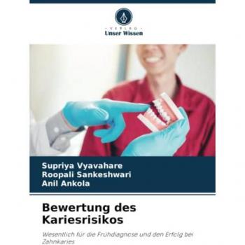 Vyavahare, Supriya: Bewertung des Kariesrisikos