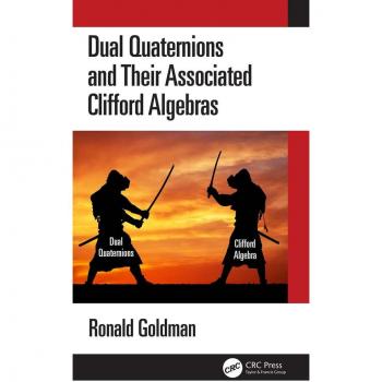 Vitalsource Technologies, Inc. Dual Quaternions and Their Associated Clifford Algebras