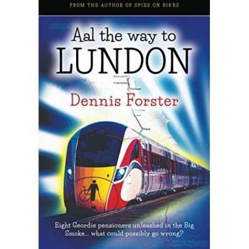 Aal the way to Lundon: Eight Geordie pensioners unleashed in the Big Smoke... what could possibly go wrong?