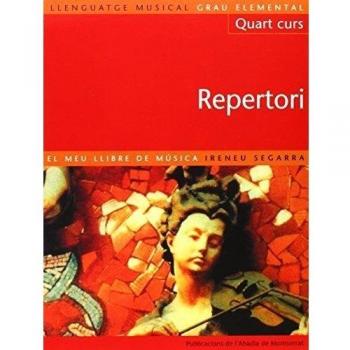 Llenguatge musical. Grau elemental. Quart curs. Repertori. El meu llibre de música