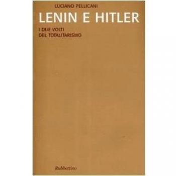 Lenin e Hitler. I due volti del totalitarismo