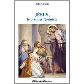 Jésus, le premier féministe