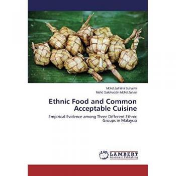 Suhaimi, Mohd Zulhilmi: Ethnic Food and Common Acceptable Cuisine