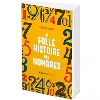 La folle histoire des nombres