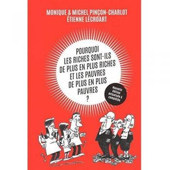 Pourquoi les riches sont-ils de plus en plus riches et les pauvres de plus en plus pauvres ?