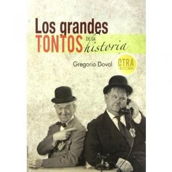 Los grandes tontos de la historia