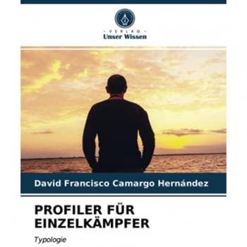 Camargo Hernández, David Francisco: PROFILER FÜR EINZELKÄMPFER