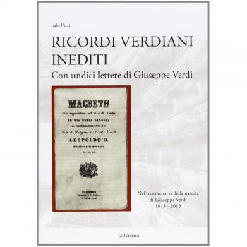 Ricordi verdiani inediti. Con undici lettere di Giuseppe Verdi