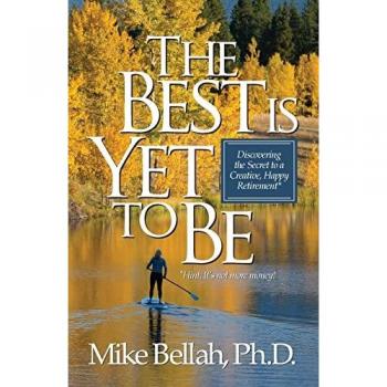 Bellah, Mike: The Best Is Yet To Be