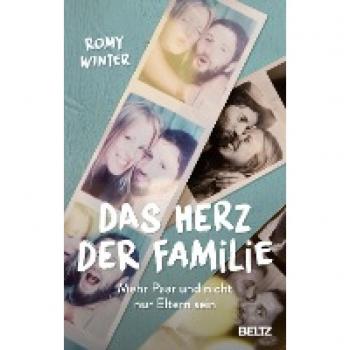 Das Herz der Familie: Mehr Paar und nicht nur Eltern sein