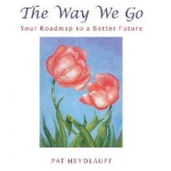 The Way We Go: Your Roadmap to a Better Future