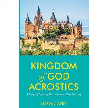 Kingdom of God Acrostics: A Uniquely Inspiring Way to Accurate Word Meanings