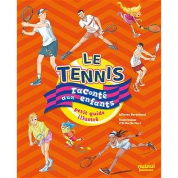 Le Tennis raconté aux enfants