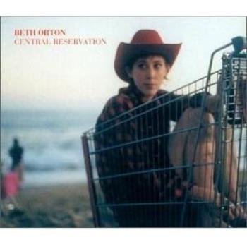 Beth Orton Central Reservation CD1 1999 UK CD single HVN92CD1