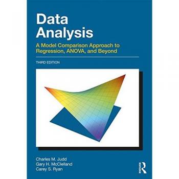 Data Analysis: A Model Comparison Approach To Regression,...
