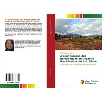 A configuração das personagens em Madona dos Páramos de R.G. Dicke: A narrativa de um escritor fora do cânone