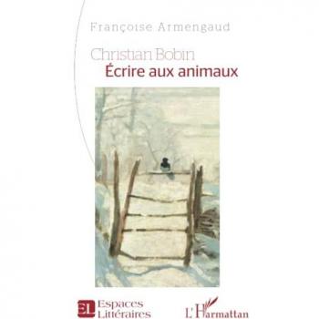 Christian Bobin Écrire aux animaux: Ecrire aux animaux