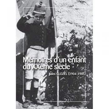 Mémoires d'un enfant du XXème siècle: MEMOIRES D'UN ENFANT DU XXEME SIECLE