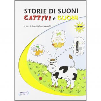 Storie di suoni cattivi e buoni