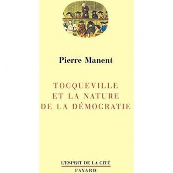 Tocqueville et la nature de la démocratie
