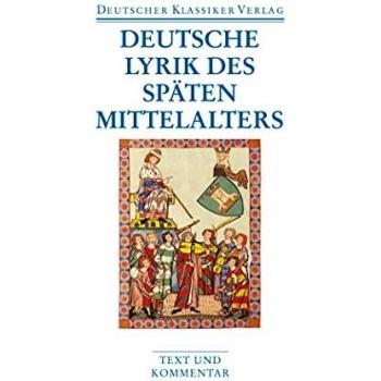 Burghart Wachinger Deutsche Lyrik Des Späten Mittelalters (Deutscher Klassiker Verlag Im Taschenbuch)