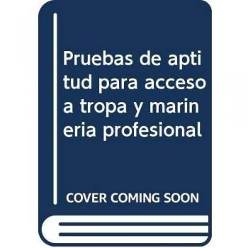 Pruebas de aptitud para acceso a Tropa y Marinería Profesional