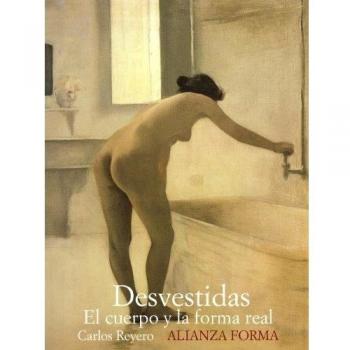 Desvestidas : el cuerpo y la forma real