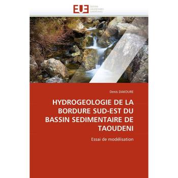HYDROGEOLOGIE DE LA BORDURE SUD-EST DU BASSIN SEDIMENTAIRE DE TAOUDENI: Essai de modélisation