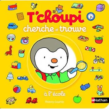 T'choupi cherche trouve école