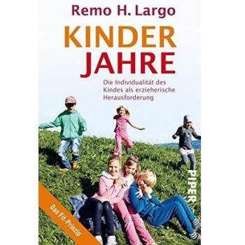Kinderjahre: Die Individualität des Kindes als erzieherische Herausforderung