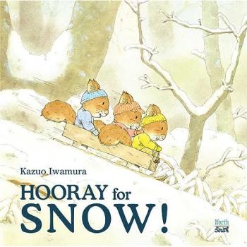 Hooray for Snow!, Kinderbücher von Kazuo Iwamura