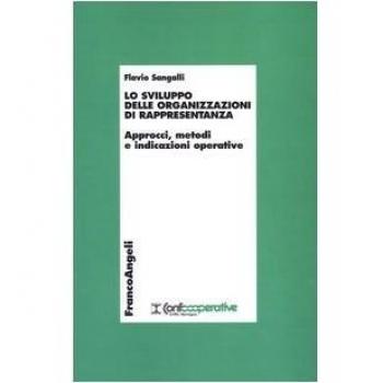Lo sviluppo delle organizzazioni di rappresentanza. Approcci, metodi e indicazioni operative