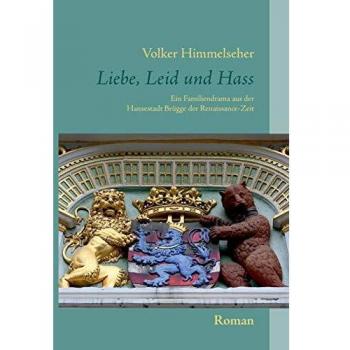 Liebe, Leid und Hass: Ein Familiendrama aus der Hansestadt Brügge der Renaissance-Zeit
