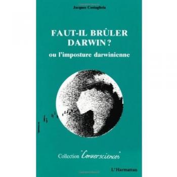 Faut-il brûler Darwin ?