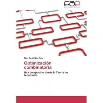 Optimización combinatoria: Una perspectiva desde la Teoría de Autómatas